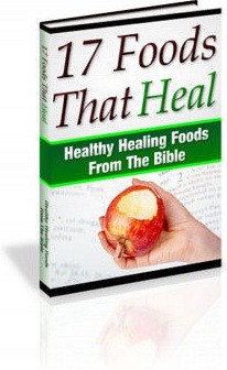 17 Bible Foods That Heal